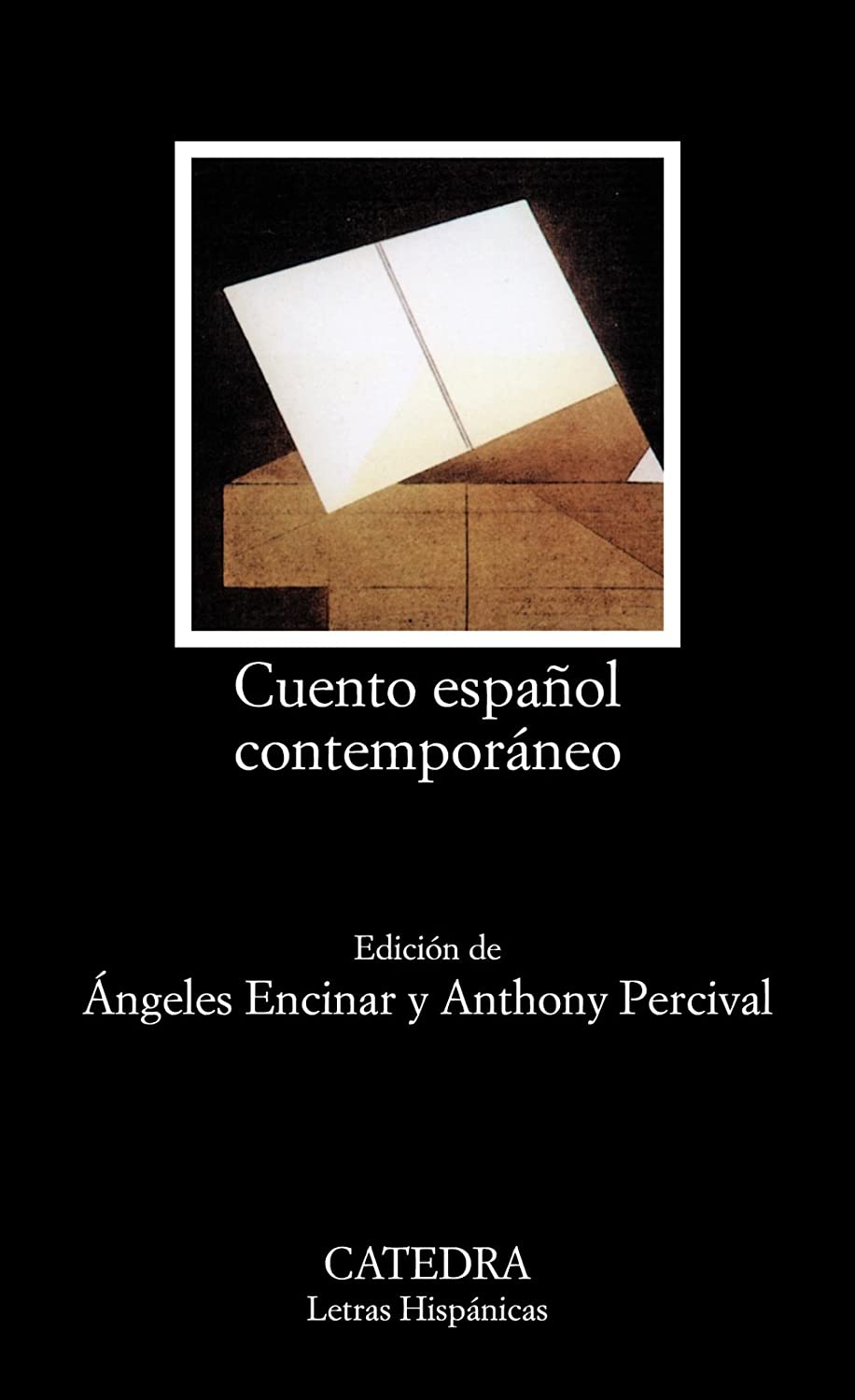 Cuento espa&ntilde;ol contempor&aacute;neo (Letras Hisp&aacute;nicas) (Spanish Edition)