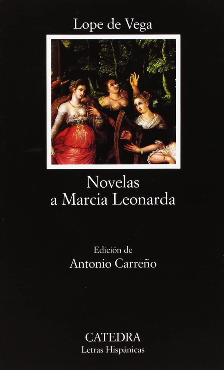 Novelas a Marcia Leonarda (Letras Hisp&aacute;nicas) (Spanish Edition)