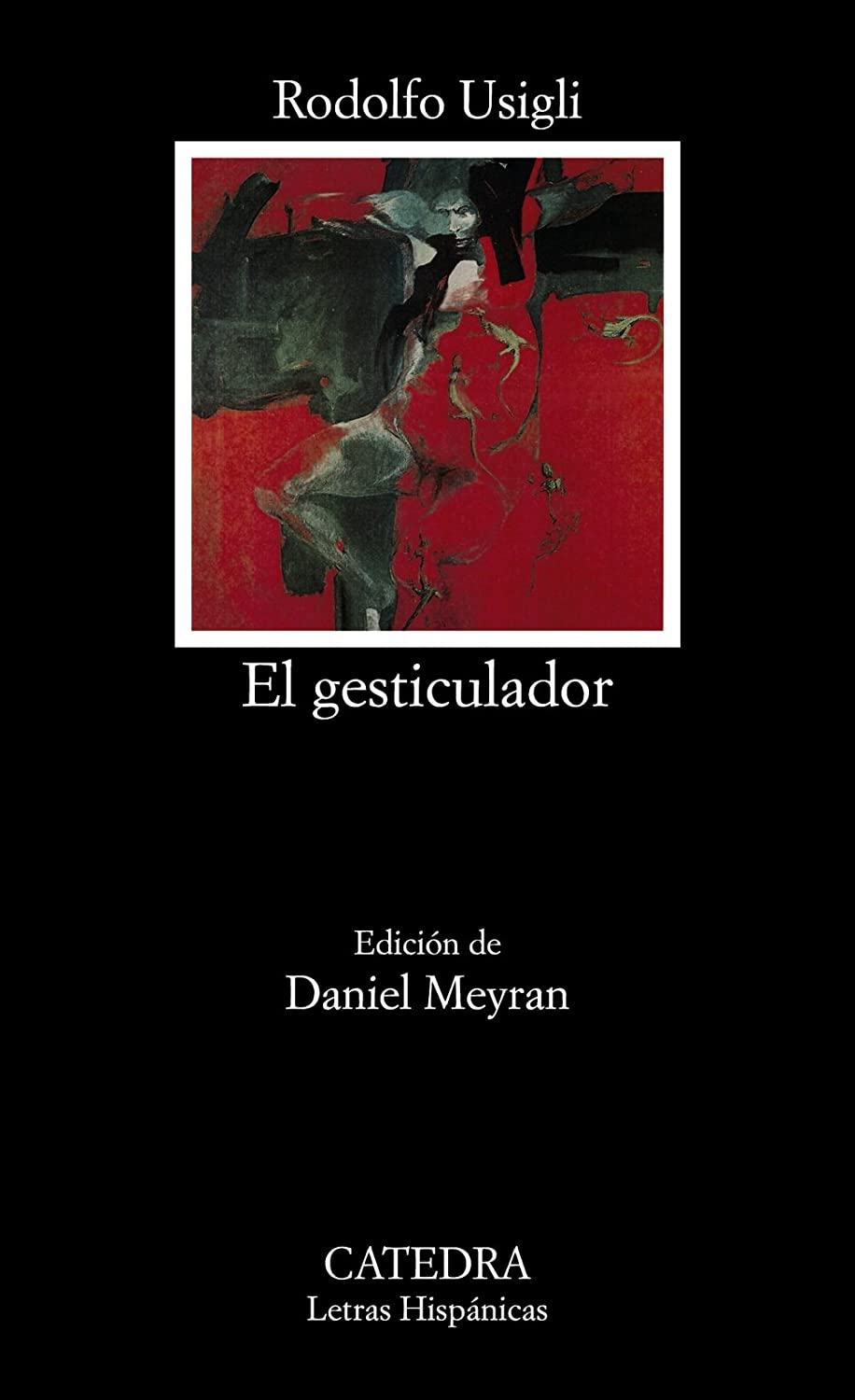 El gesticulador (Letras Hisp&aacute;nicas) (Spanish Edition)