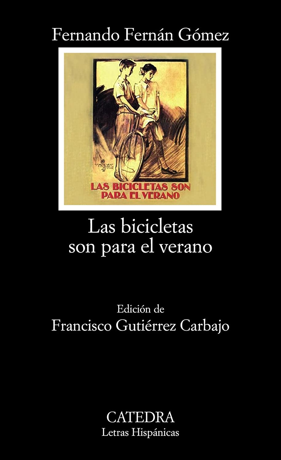 Las bicicletas son para el verano (Letras Hisp&aacute;nicas) (Spanish Edition)