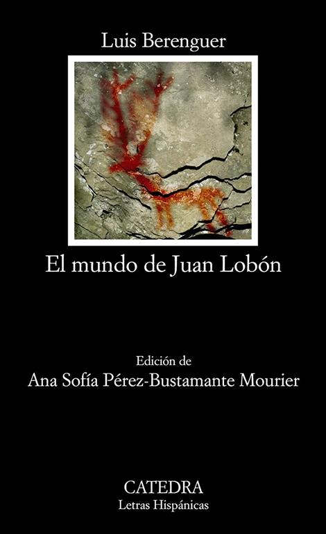 El mundo de Juan Lob&oacute;n (Letras Hisp&aacute;nicas) (Spanish Edition)