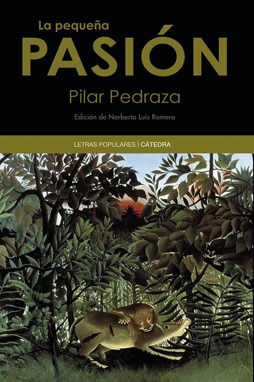 La peque&ntilde;a pasi&oacute;n (Letras Populares) (Spanish Edition)