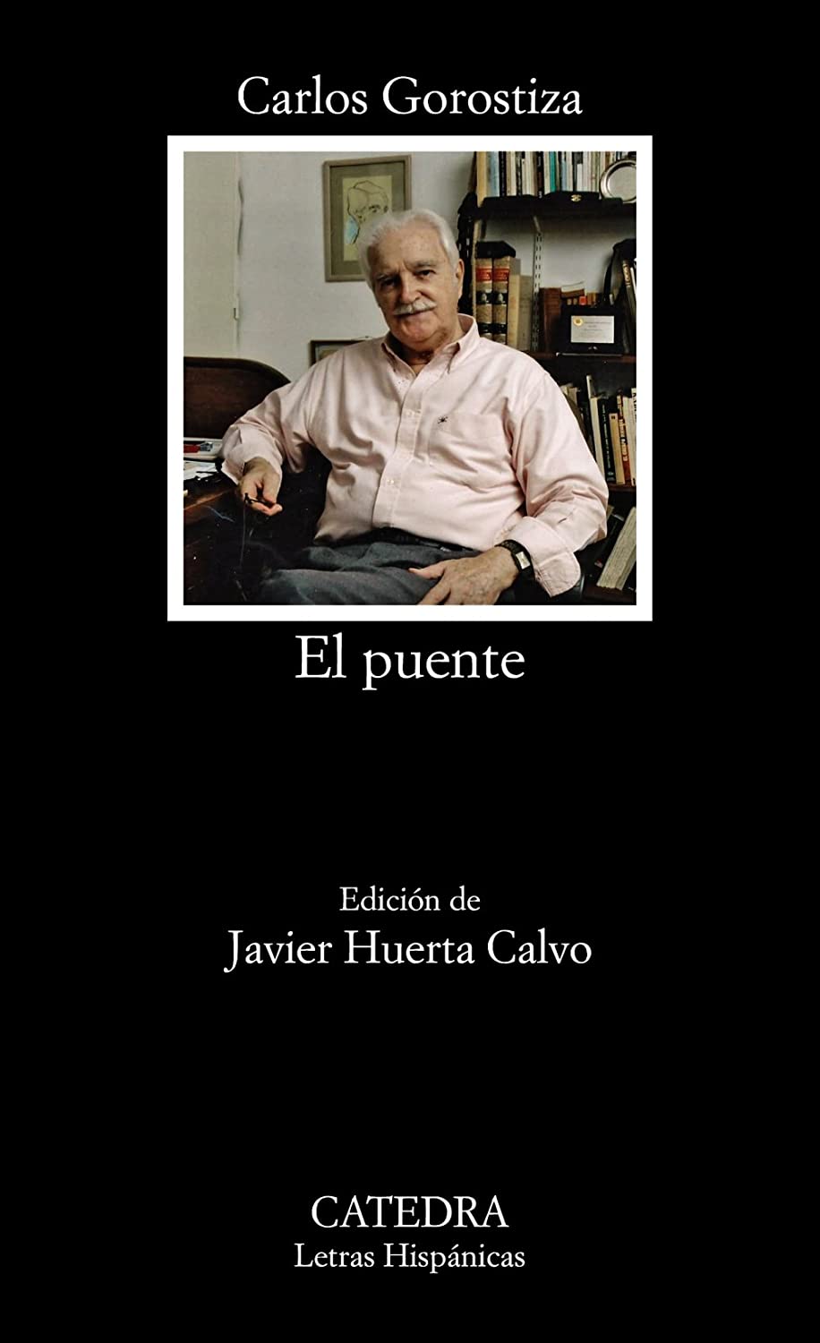 El puente (Letras Hisp&aacute;nicas) (Spanish Edition)