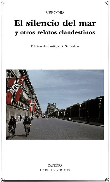 El silencio del mar y otros relatos clandestinos (Letras Universales) (Spanish Edition)