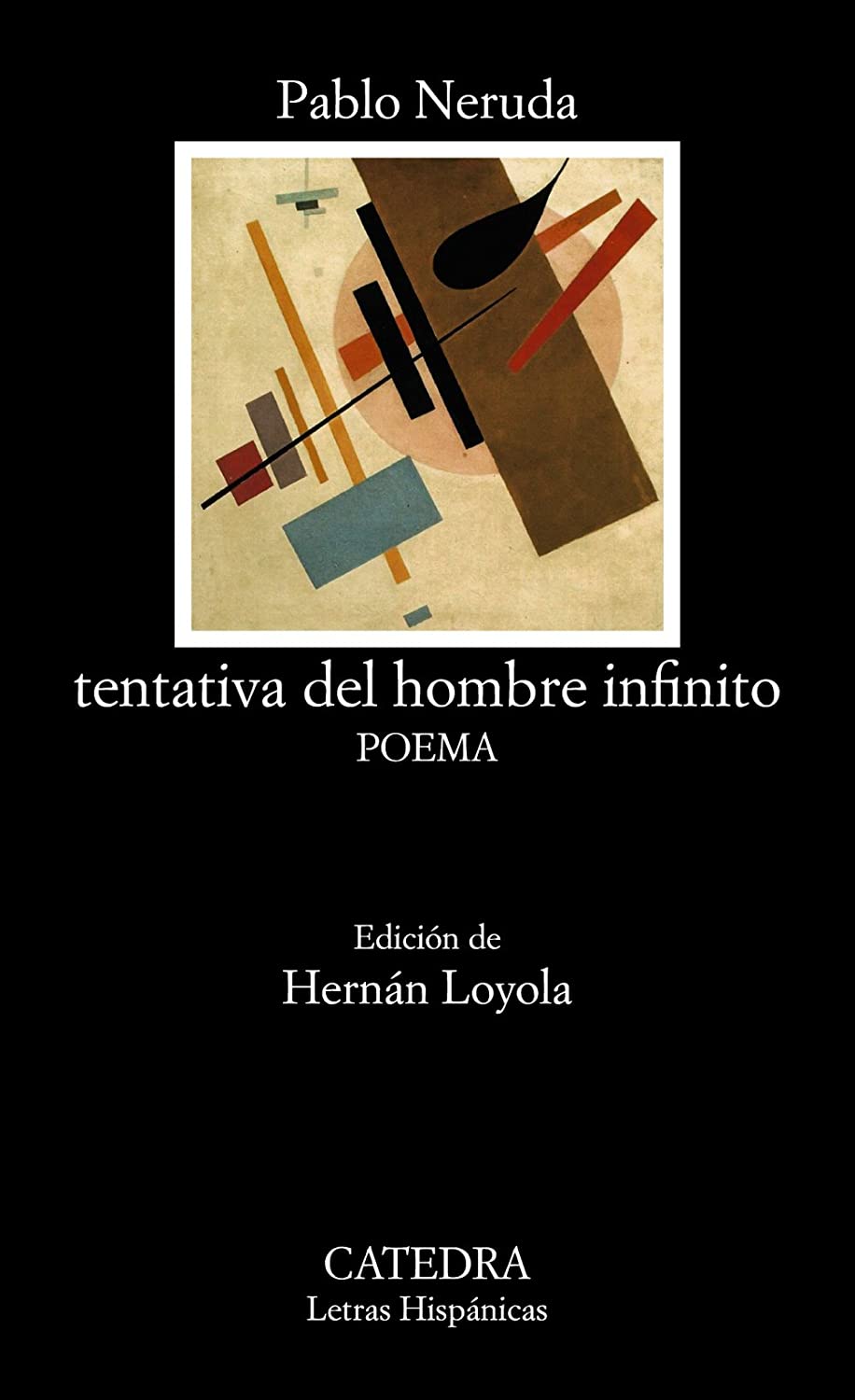 tentativa del hombre infinito: POEMA (Letras Hisp&aacute;nicas) (Spanish Edition)