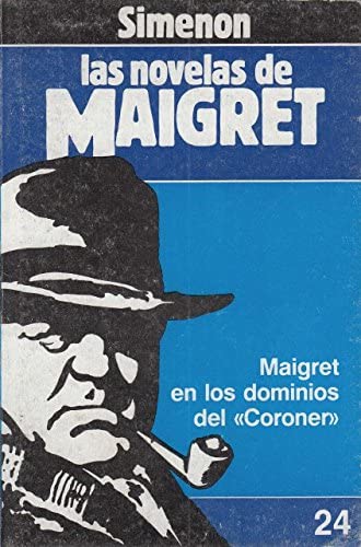 Maigret en los dominios del &quot;Coroner&quot;