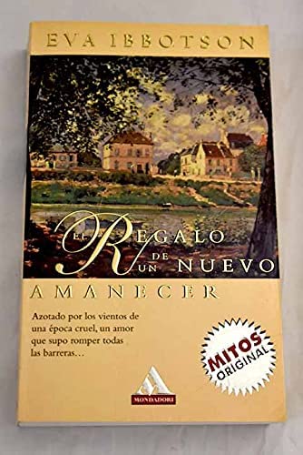 El Regalo de Un Nuevo Amanecer (Spanish Edition)