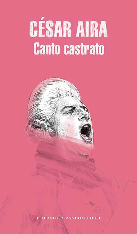 Canto Castrato (Spanish Edition) (Literatura Random House)