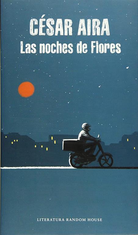 Las noches de Flores / The Nights of Flores (Literatura Random House) (Spanish Edition)