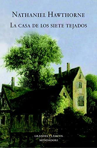 La casa de los siete tejados (Grandes Cl&aacute;sicos) (Spanish Edition)