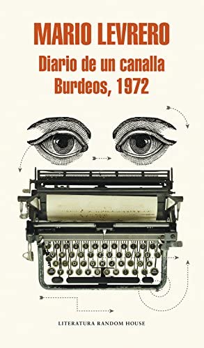 Diario de un canalla. Burdeos, 1972 (Mapa de las lenguas) (Spanish Edition)