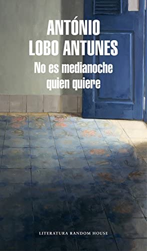 No es medianoche quien quiere (Literatura Random House) (Spanish Edition)