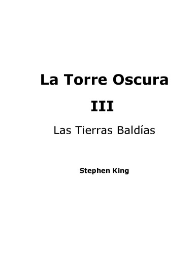 Las Tierras Baldias / The Waste Lands (La Torre Oscura / the Dark Tower) (Spanish Edition)