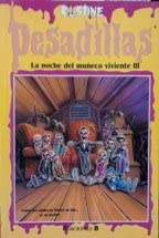 La noche del mu&ntilde;eco viviente III