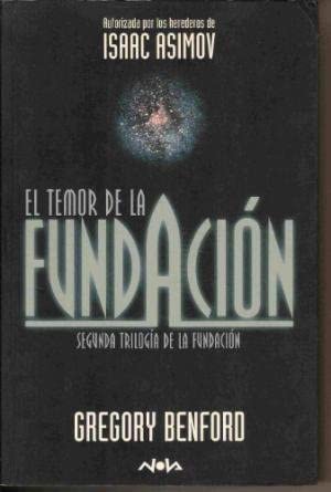TEMOR DE LA FUNDACION, EL: 1ER. VOLUMEN SERIE FUNDACION (NOVA) (Spanish Edition)