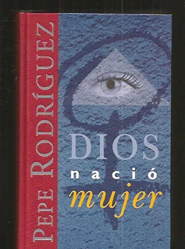 DIOS NACIO MUJER (SINE QUA NON) (Spanish Edition)