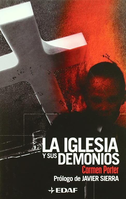 La Iglesia y sus demonios/ The Church and it's Demons (Mundo m&aacute;gico y heterodoxo) (Spanish Edition)