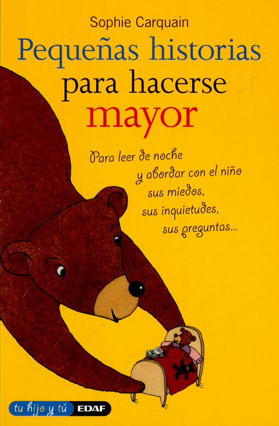 Pequenas Historias Para Hacerse Mayor/ Little Stories to Make You Older (Tu hijo y t&uacute;) (Spanish Edition)