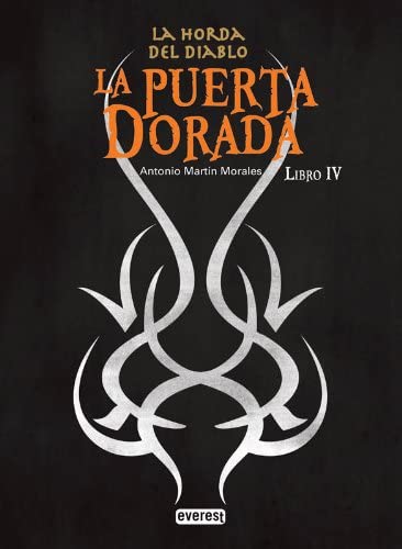 La puerta dorada. La Horda del Diablo. Libro IV (Narrativa Everest) (Spanish Edition)