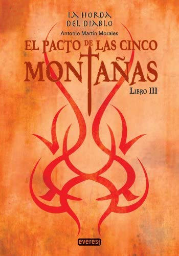 Horda Del Diablo Libro 3 El Pacto De Las Cinco Monta#As, La (Bolsillo Everest) (Spanish Edition)