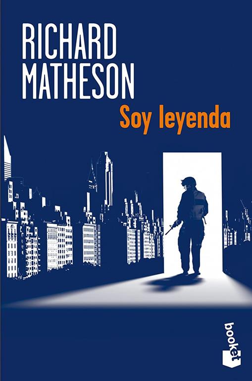 Soy leyenda (Verano 2012) (Spanish Edition)