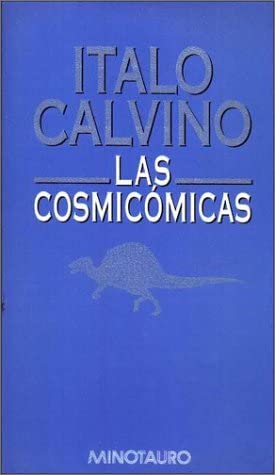 Las Cosmicomicas (Spanish Edition)