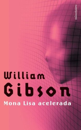 Mona Lisa Acelerada (Spanish Edition)