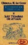 Las tumbas de Atu&aacute;n (r&uacute;stica) (Spanish Edition)