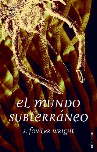 El mundo subterr&aacute;neo (Minotauro Bolsillo Ciencia Ficci&oacute;n) (Spanish Edition)