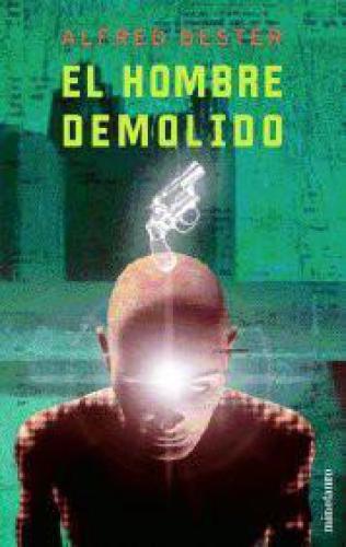 El hombre demolido (Minotauro Bolsillo Ciencia Ficci&oacute;n) (Spanish Edition)