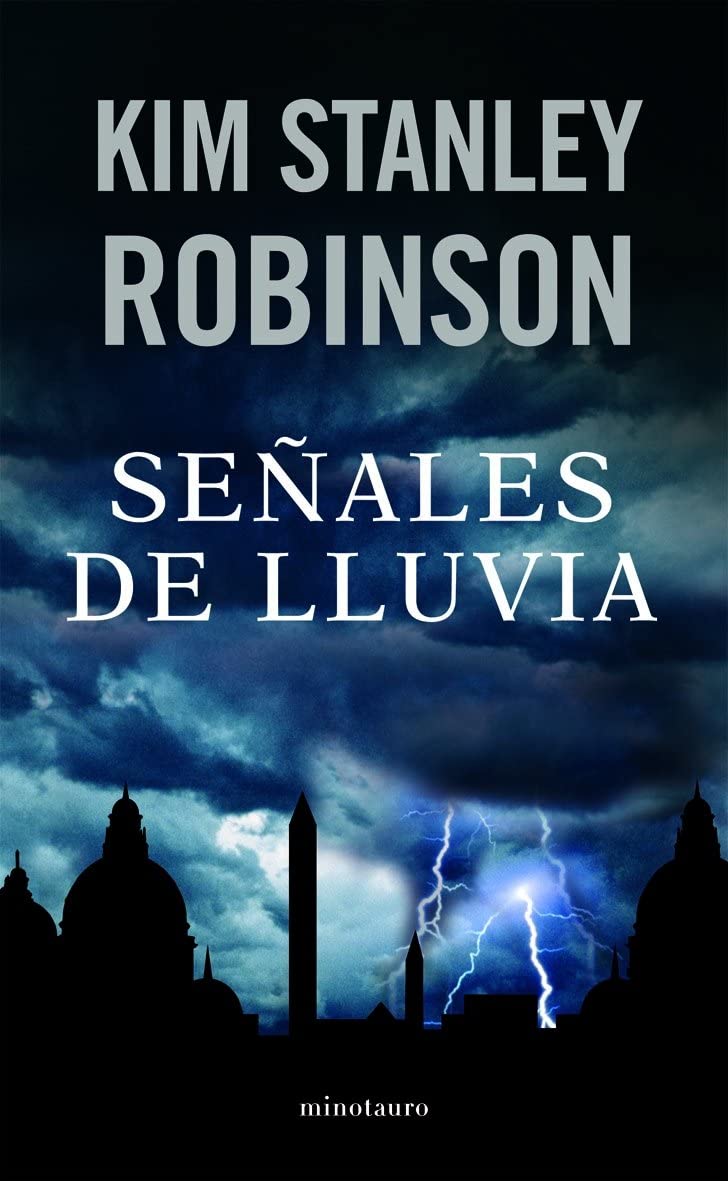 Se&ntilde;ales de lluvia (Biblioteca Kim Stanley Robinson) (Spanish Edition)