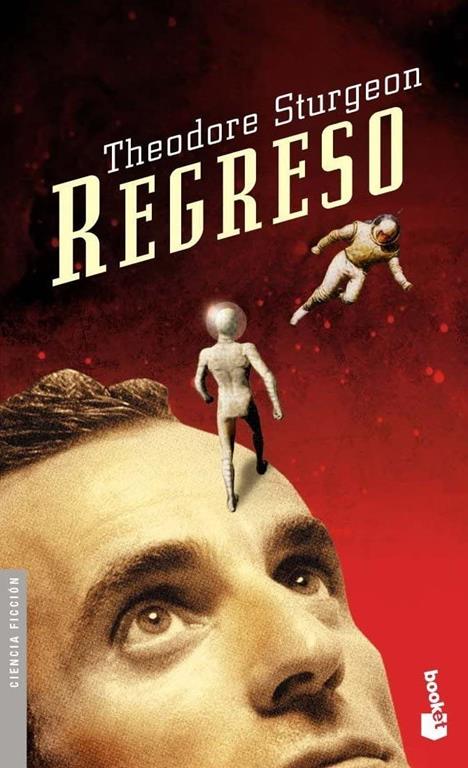 Regreso (CIENCIA FICCI&Oacute;N) (Spanish Edition)