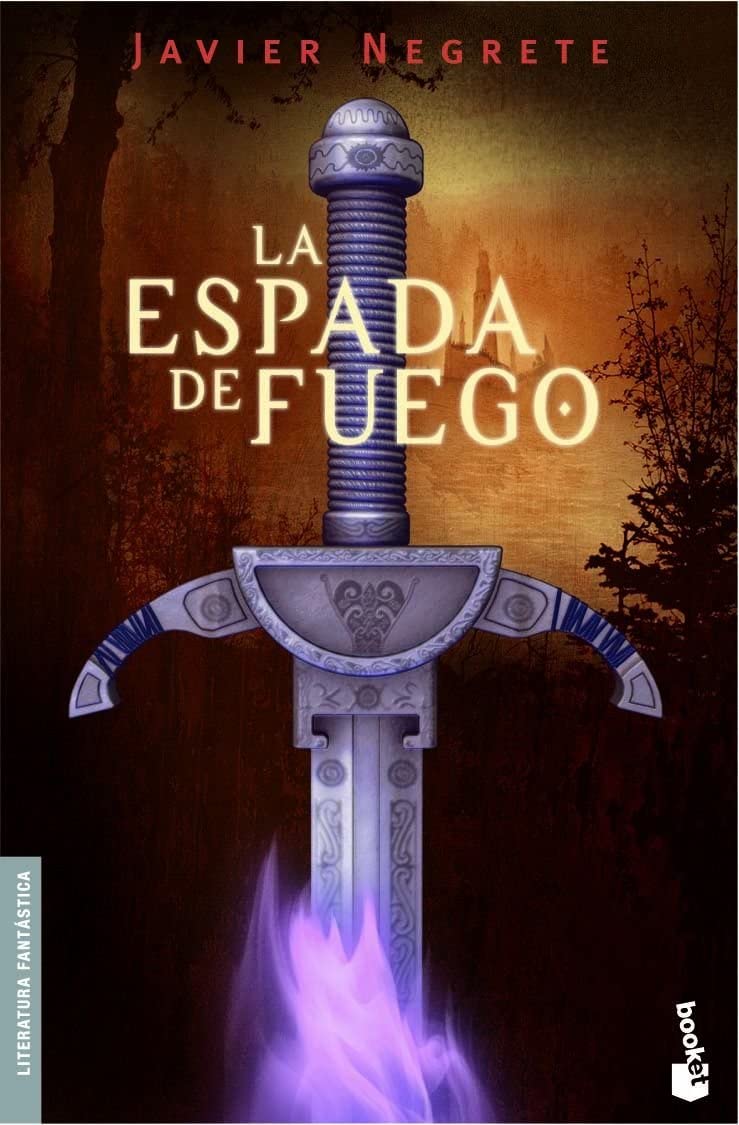 La Espada de Fuego (Literatura fant&aacute;stica) (Spanish Edition)