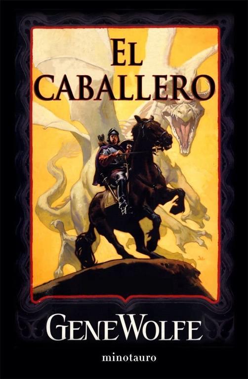 El caballero (Biblioteca Gene Wolfe) (Spanish Edition)