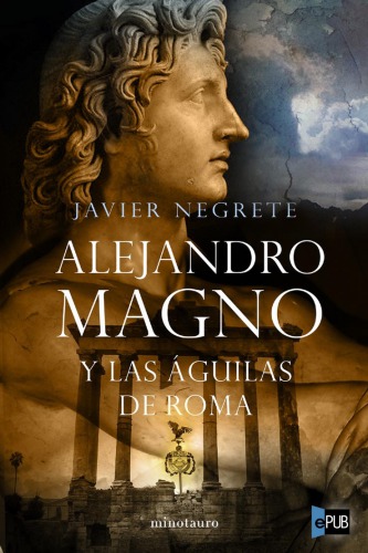 Alejandro Magno y las águilas de Roma