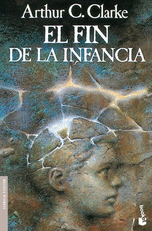 El fin de la infancia (Ciencia Ficci&oacute;n) (Spanish Edition)