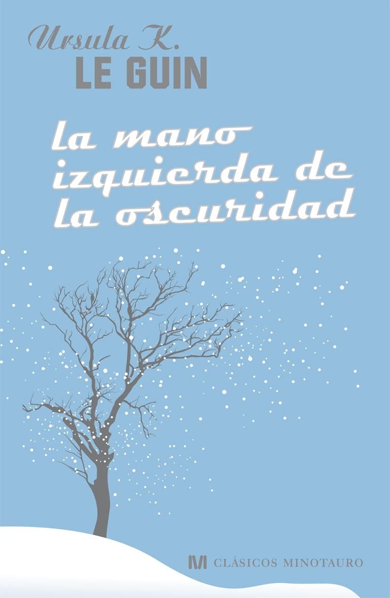 La mano izquierda de la oscuridad (Cl&aacute;sicos Minotauro) (Spanish Edition)