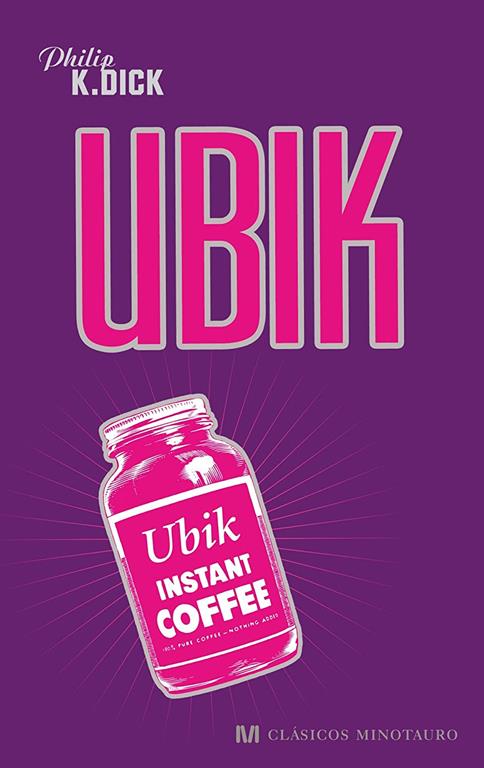 Ubik (Cl&aacute;sicos Minotauro) (Spanish Edition)