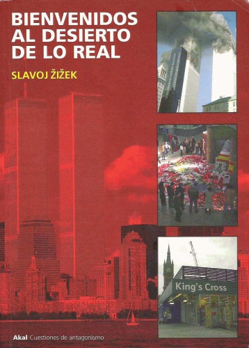 Bienvenidos al desierto de lo real (Cuestiones de antagonismo) (Spanish Edition)