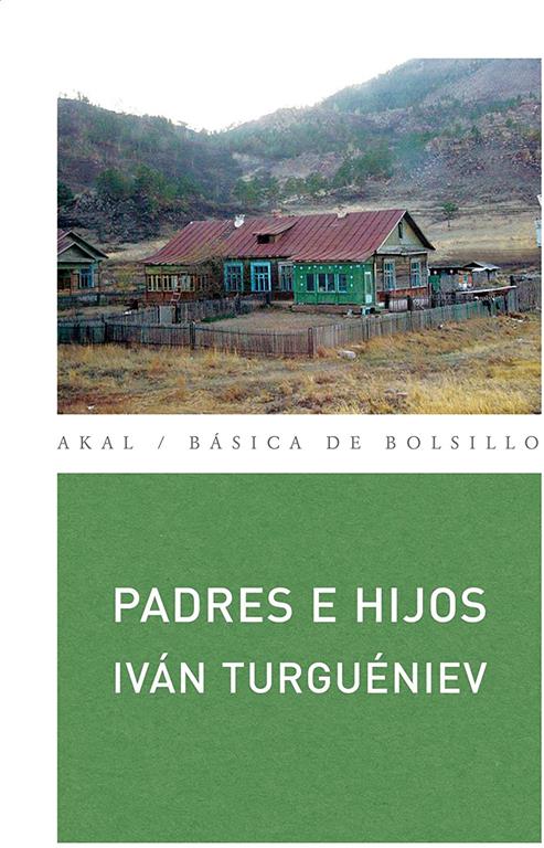 Padres e hijos (B&aacute;sica de Bolsillo) (Spanish Edition)