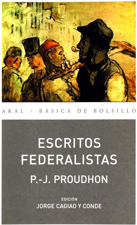 Escritos Federalistas (B&aacute;sica de Bolsillo) (Spanish Edition)