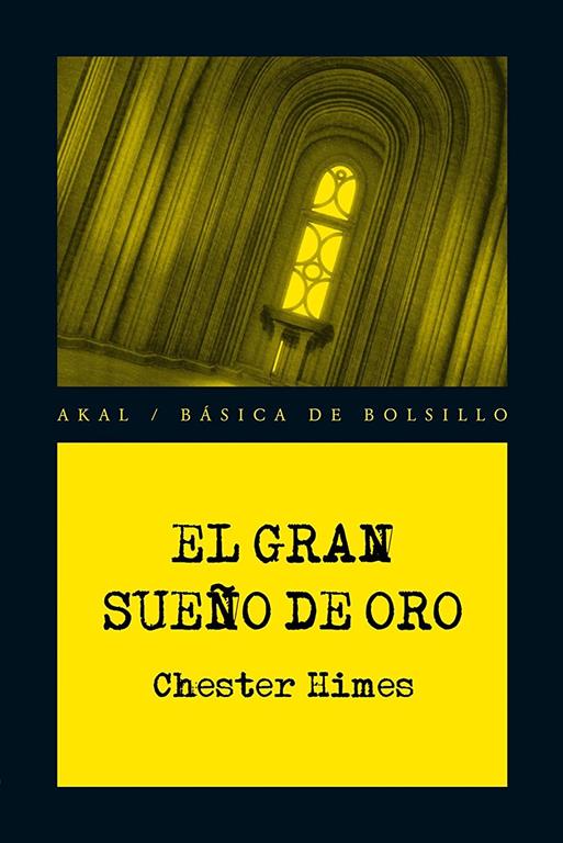 El gran sue&ntilde;o de oro (B&aacute;sica de Bolsillo) (Spanish Edition)