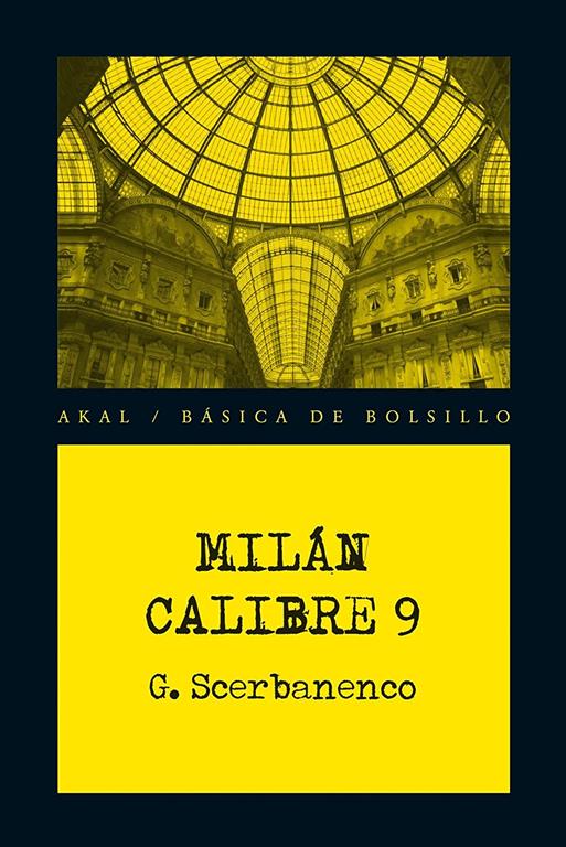 Mil&aacute;n calibre 9 (B&aacute;sica de Bolsillo) (Spanish Edition)