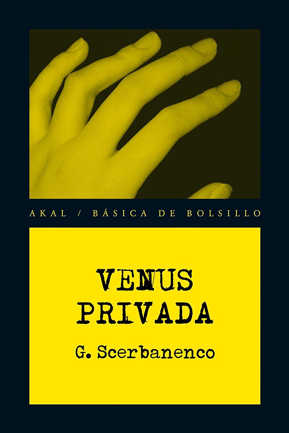 Venus privada (B&aacute;sica de Bolsillo - Serie Novela Negra) (Spanish Edition)