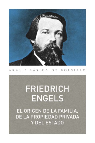 El origen de la familia, de la propiedad privada y del Estado (B&aacute;sica de Bolsillo  Serie Cl&aacute;sicos del pensamiento pol&iacute;tico) (Spanish Edition)