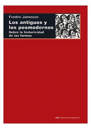 Los antiguos y los posmodernos : sobre la historicidad de las formas