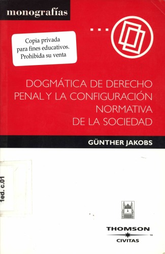 Dogmática de derecho penal y la configuración normativa de la sociedad