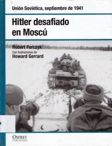 Hitler desafiado en Moscú : Unión Soviética, septiembre de 1941