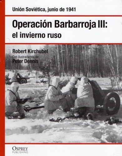 Operación Barbarroja III: el invierno ruso : Unión Sovietica, junio de 1941