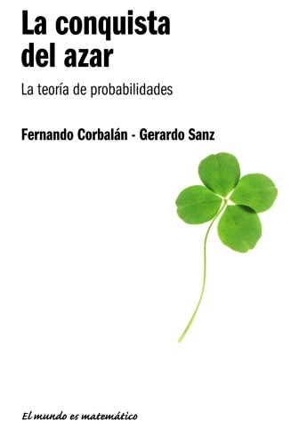 La conquista del azar : la teoría de probabilidades